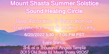 Mount Shasta Summer Solstice Sound Healing Circle