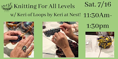 Knitting Workshop For All Levels w/ Keri of Loops by Keri