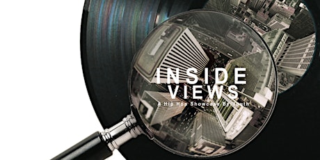 Inside Views: A Hip Hop Showcase by Youth