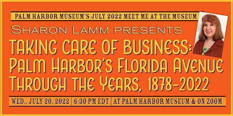 Palm Harbor Museum's SHARON LAMM: FLORIDA AVENUE 1878-2022 (On-Site & Zoom) tickets