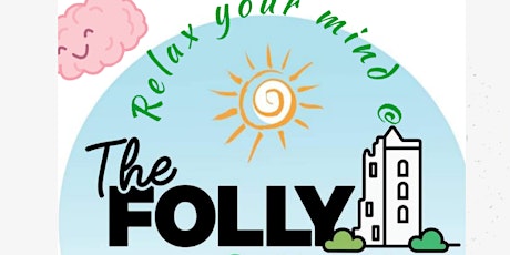 2pm Mini Mindfulness session @ The Folly in Cullohill tickets