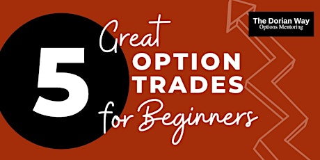 5 Great Option Trades for Beginners tickets