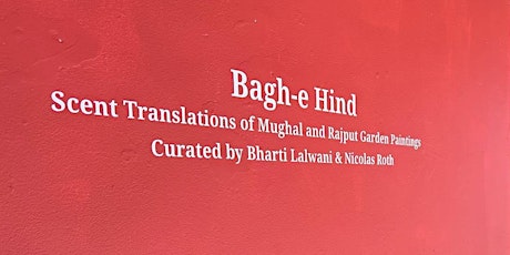 Bagh-e Hind Opening Reception, curated by Bharti Lalwani + Nicolas Roth tickets