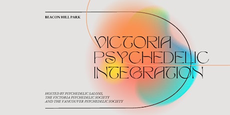 Psychedelic Integration of Victoria tickets