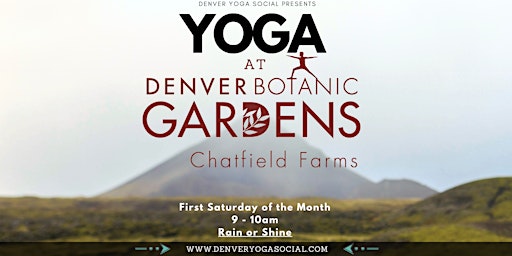 Yoga at Botanic Gardens - Chatfield Farms sponsored by Natalies Juice