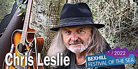 Chris Leslie LIVE in Concert, Solo - with Bexhill Festival of the Sea tickets