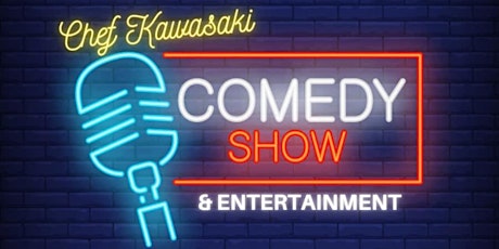Comedy Night hosted by Chef Kawasaki tickets