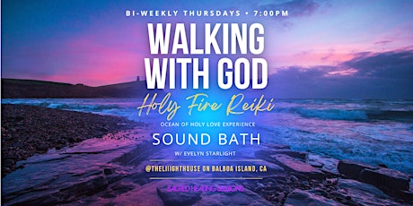 "Walking With God" (Holy Fire® Reiki, Sound Bath) tickets