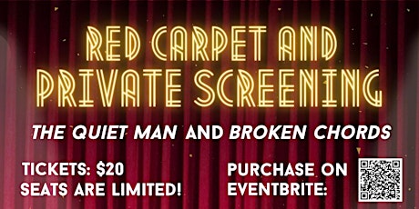 Private Screening for The Quiet Man and Broken Chords tickets
