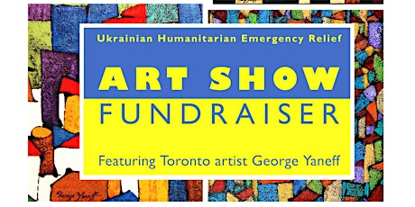 George Yaneff - Art Exhibition in support of Ukrainian refugees tickets