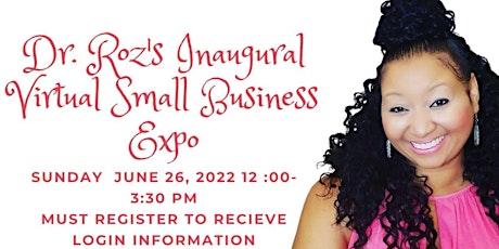 Dr. Roz's Inaugural Virtual Small Business Expo boletos