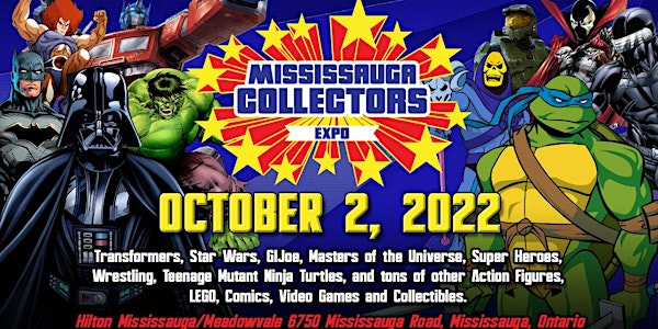 Mississauga Collectors Expo 2022 & Mississauga Comic Book Show Fall Edition