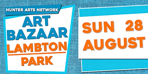Hunter Arts Network Art Bazaar Lambton Park Sunday 28 August 2022