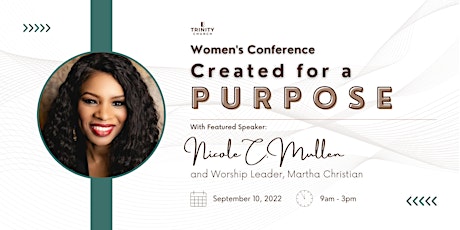 Created for a Purpose Women's Conference, Guest Speaker Nicole C. Mullen
