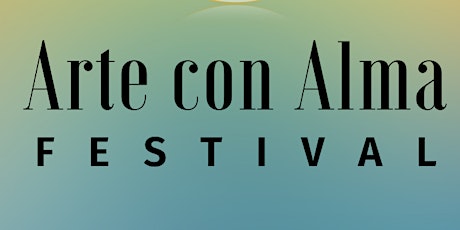 Arte Con Alma Festival 2022 tickets