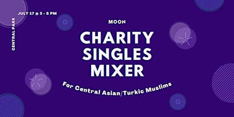 Charity Singles Mixer for Central Asian/Turkic Muslims tickets