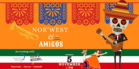 Nor'west & Amigos - Mexican concert with Brass band, Mariachi and Dancers tickets