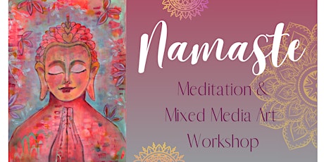 Half Day Meditation and Mixed Media Art  Workshop - Namaste tickets