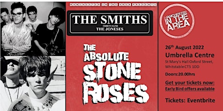 The Stone Roses & The Smiths tributes play Umbrella Centre  - Whitstable tickets