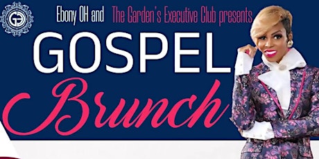 Gospel Brunch at The Garden's Executive Club tickets