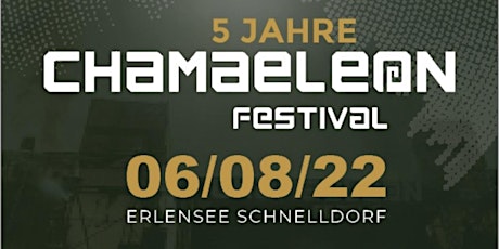 Chamaeleon Festival 2022 | 5-jähriges Jubiläum Tickets