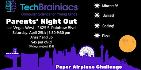 TechBrainiacs Parents' Night Out - April 2017 - Paper Airplane Challenge primary image