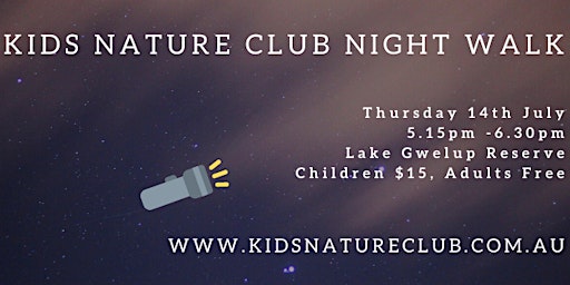 Kids Nature Club Night Walk - Thursday 14th July