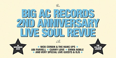 Big AC Records 2nd Anniversary Party @ The 100 Club tickets