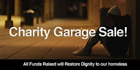Charity Garage Sale - Raising funds to support our homeless primary image