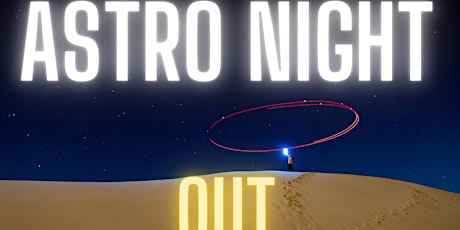 ASTRO PHOTOGRAPHY NIGHT OUT tickets