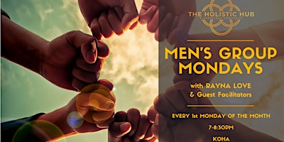 Men’s Group Mondays (1st Monday Monthly) The Holistic Hub, Orakei, Auckland