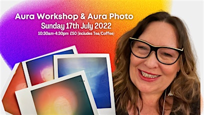 Aura Workshop & Aura Photograph
