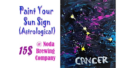 Paint Your Astrological Sun Sign- Paint/Sip @ Noda Brewing Company tickets