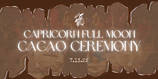 Capricorn Full Moon Cacao Ceremony + Sound Bath
