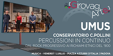 UMUS - Conservatorio C.Pollini - PERCUSSIONI IN CONTINUO biglietti