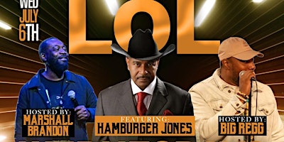 Lol  Wed Comedy Show Starring Comedian Veteran Hamburger Jones