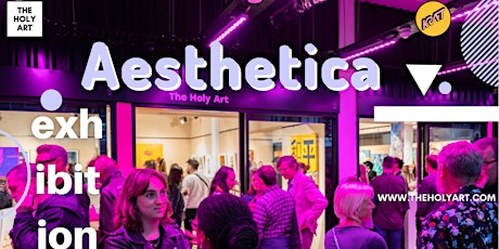 AESTHETICA - Physical Exhibition in London tickets