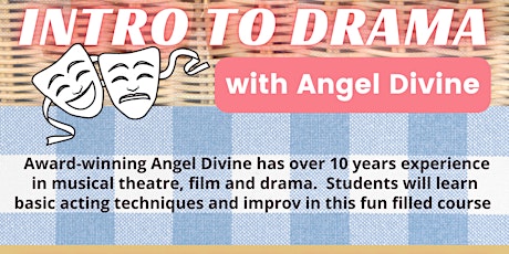Intro to Drama with Angel Divine