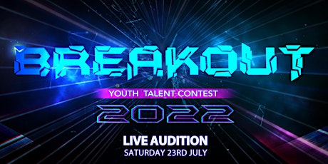 Breakout Youth Talent Contest - Auditions tickets