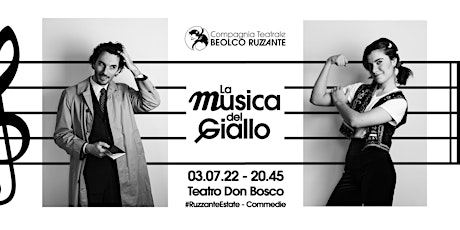 Immagine principale di La Musica Del Giallo -  #RuzzanteEstate 