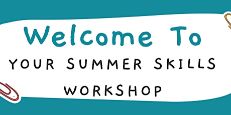 Summer Skills Workshop for Children Aged 6 - 17 Years Old tickets