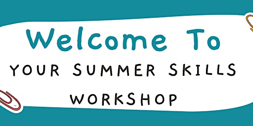Summer Skills Workshop for Children Aged 6 - 17 Years Old