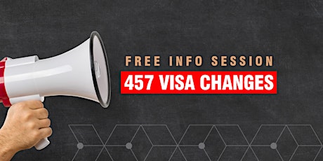 FREE Info Session: 457 Visa Changes primary image