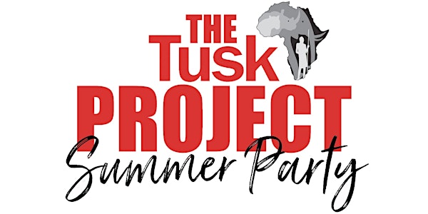 The Tusk Project - Summer Party 2017
