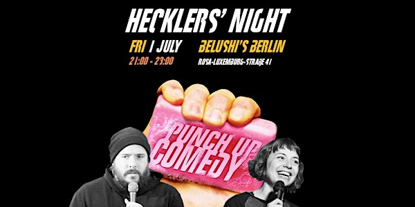 PUNCH UP Comedy: Hecklers' Standup in English at Belushi's