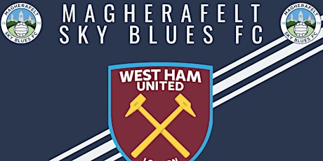 Magherafelt Sky Blues 2 day   West Ham Experience tickets