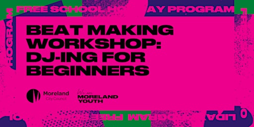 Beat Making Workshop | DJ-ing for Beginners