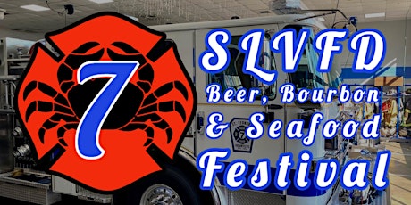 2022 SLVFD Beer, Bourbon & Seafood Festival