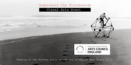 'Underneath the Floorboards' Experimental Film, Moving Image and Video Art primary image