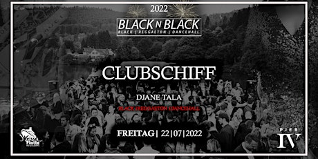 BLACK N BLACK | CLUBSCHIFF Tickets